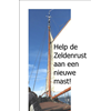 Help de Zeldenrust aan een nieuwe mast!